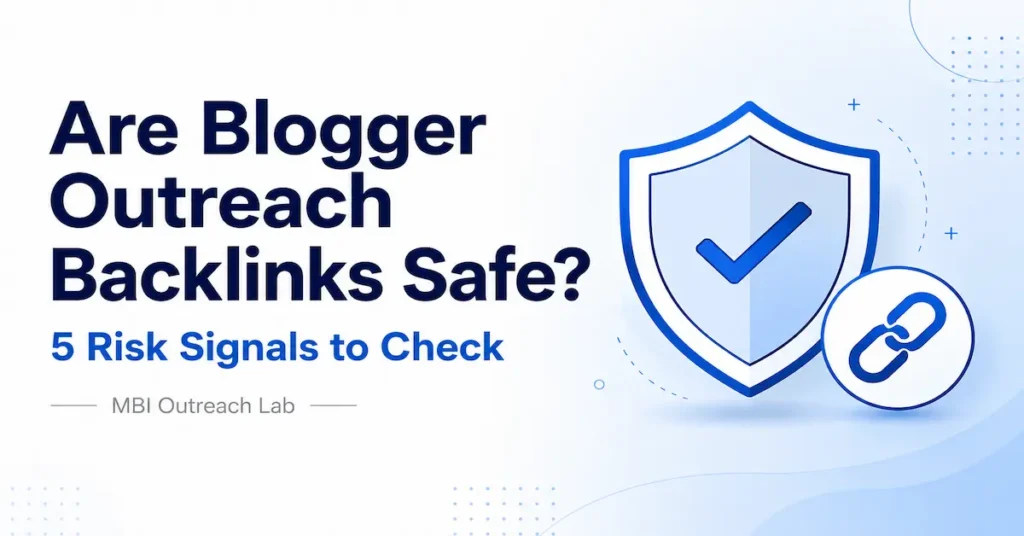 are blogger outreach backlinks safe