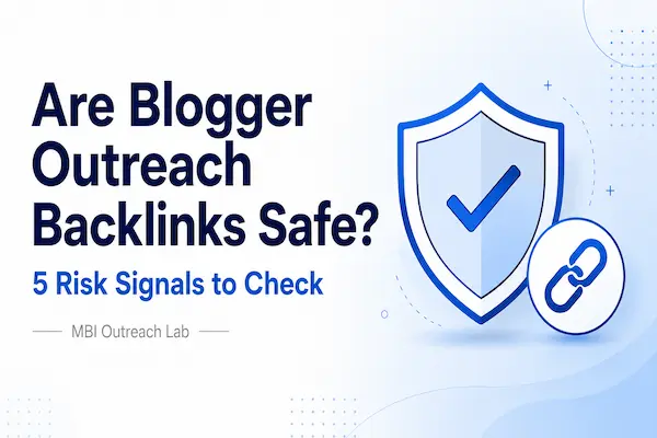 are blogger outreach backlinks safe